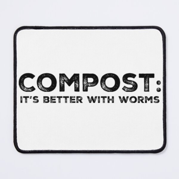Item preview, Compost: Its better with Worms designed and sold by homesteadswag.