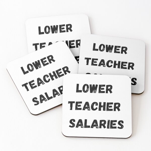 Item preview, Lower teacher salaries t-shirt designed and sold by SenhajiWorld.