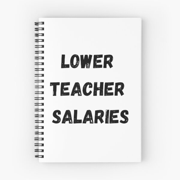 Item preview, Lower teacher salaries t-shirt designed and sold by SenhajiWorld.