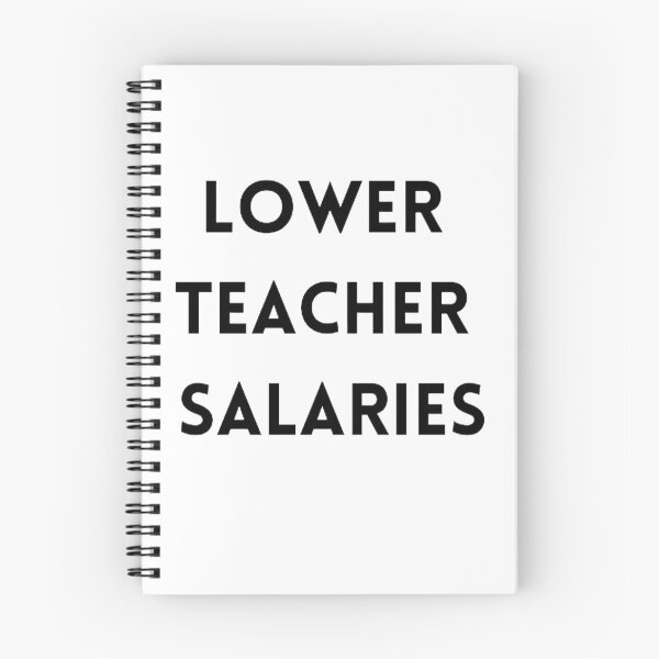 Item preview, Lower teacher salaries t-shirt designed and sold by SenhajiWorld.