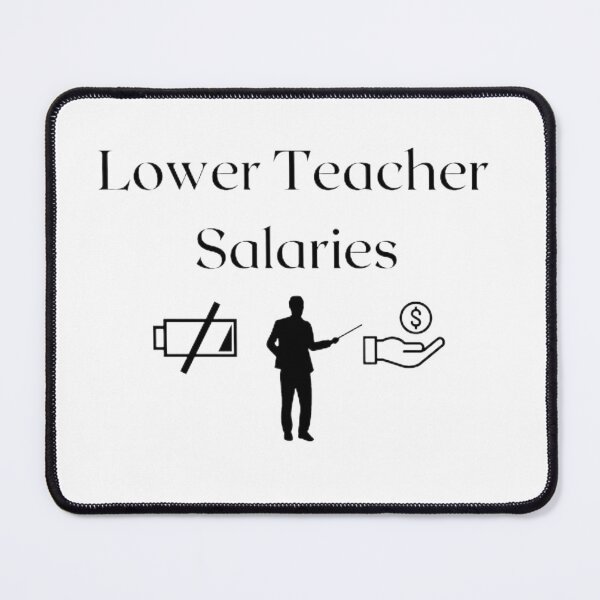 Item preview, Lower teacher salaries t-shirt designed and sold by SenhajiWorld.