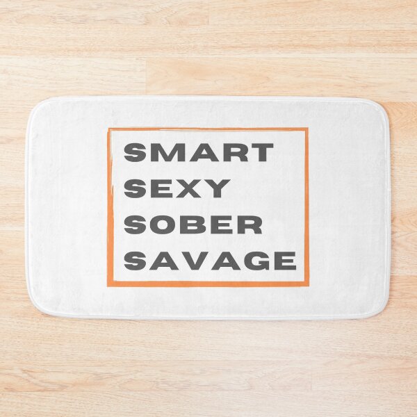 Item preview, Smart Sexy Sober Savage  designed and sold by ABDFRTRENDS ⭐⭐⭐⭐⭐.