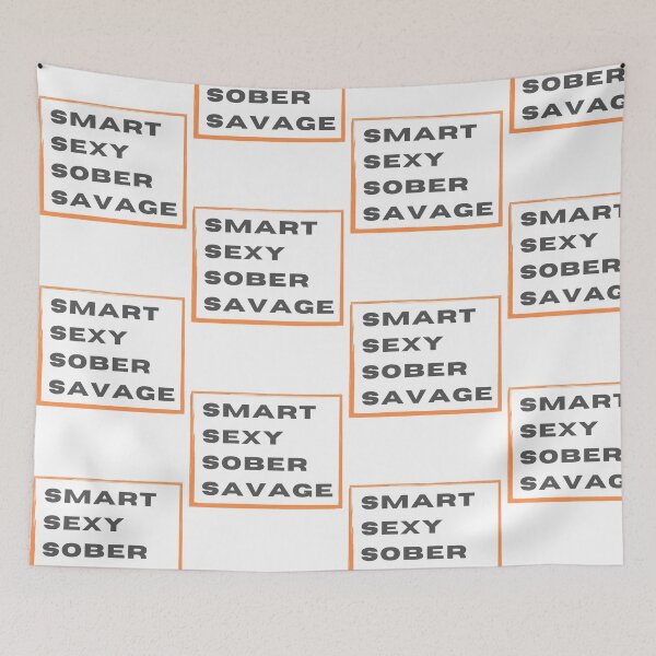 Item preview, Smart Sexy Sober Savage  designed and sold by ABDFRTRENDS ⭐⭐⭐⭐⭐.