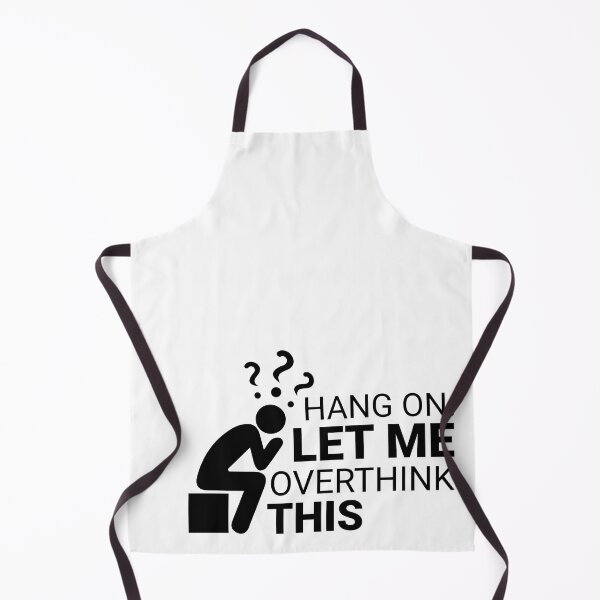Item preview, Hang on. Let me overthink this. designed and sold by aiartoday.