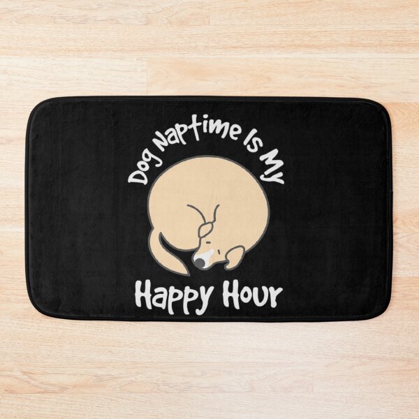 Item preview, Dog Naptime Is My Happy Hour designed and sold by Nesro34.