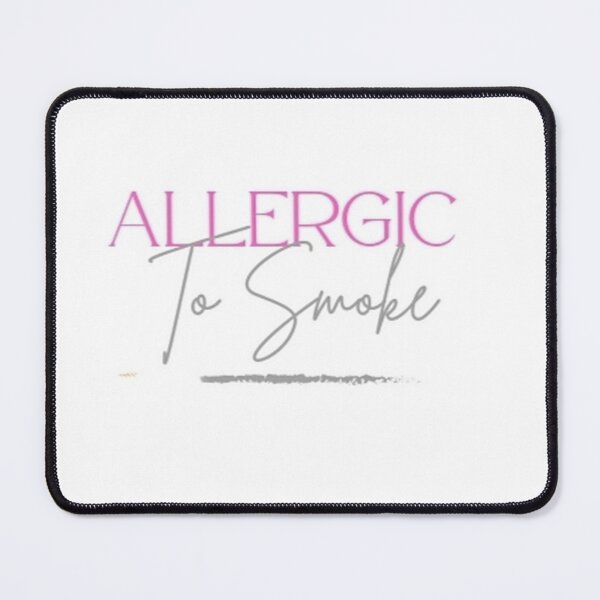 Item preview, Allergic to Smoke (Cigarette) designed and sold by IvaRenee.