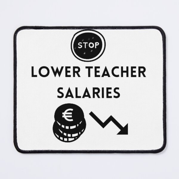Item preview, Lower teacher salaries t-shirt designed and sold by SenhajiWorld.