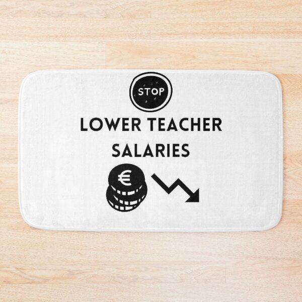 Item preview, Lower teacher salaries t-shirt designed and sold by SenhajiWorld.