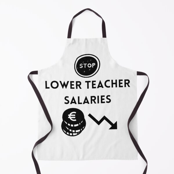 Item preview, Lower teacher salaries t-shirt designed and sold by SenhajiWorld.