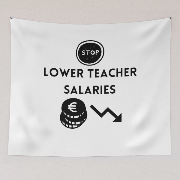 Item preview, Lower teacher salaries t-shirt designed and sold by SenhajiWorld.