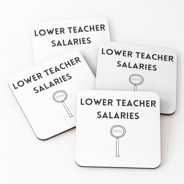 Item preview, Lower teacher salaries t-shirt designed and sold by SenhajiWorld.