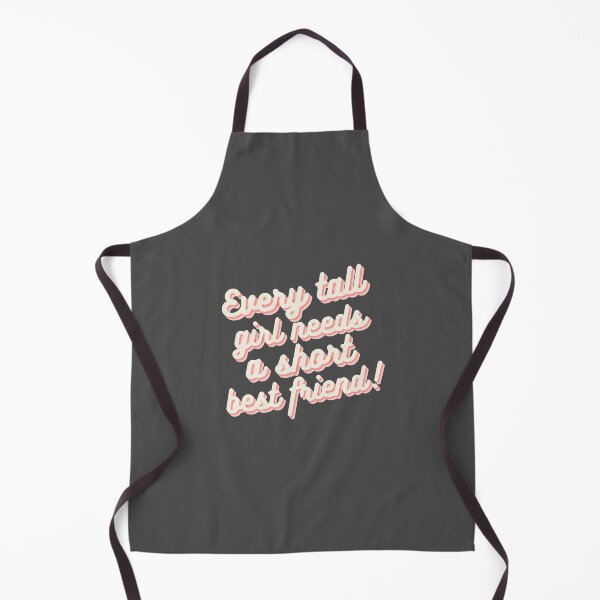 Item preview, Every Tall Girl Needs A Short Best Friend designed and sold by karolaan.