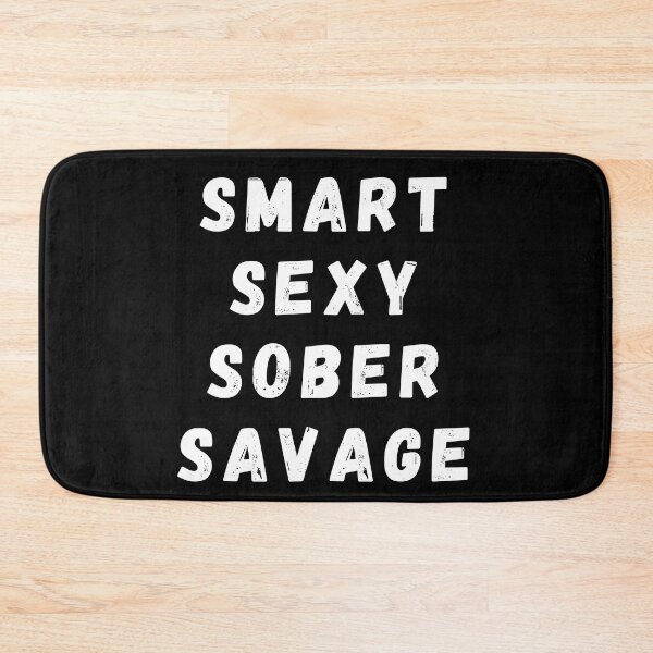 Item preview, Smart Sexy Sober Savage  designed and sold by ABDFRTRENDS ⭐⭐⭐⭐⭐.