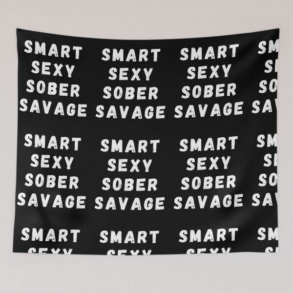 Item preview, Smart Sexy Sober Savage  designed and sold by ABDFRTRENDS ⭐⭐⭐⭐⭐.