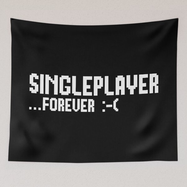 Item preview, Single player forever :-( designed and sold by RAWWR.