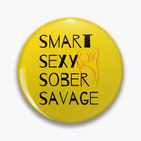 Item preview, Smart Sexy Sober Savage  designed and sold by ABDFRTRENDS ⭐⭐⭐⭐⭐.