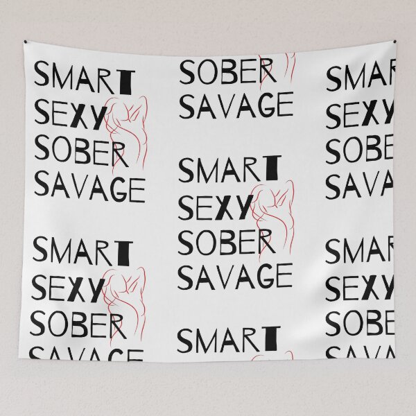 Item preview, Smart Sexy Sober Savage  designed and sold by ABDFRTRENDS ⭐⭐⭐⭐⭐.