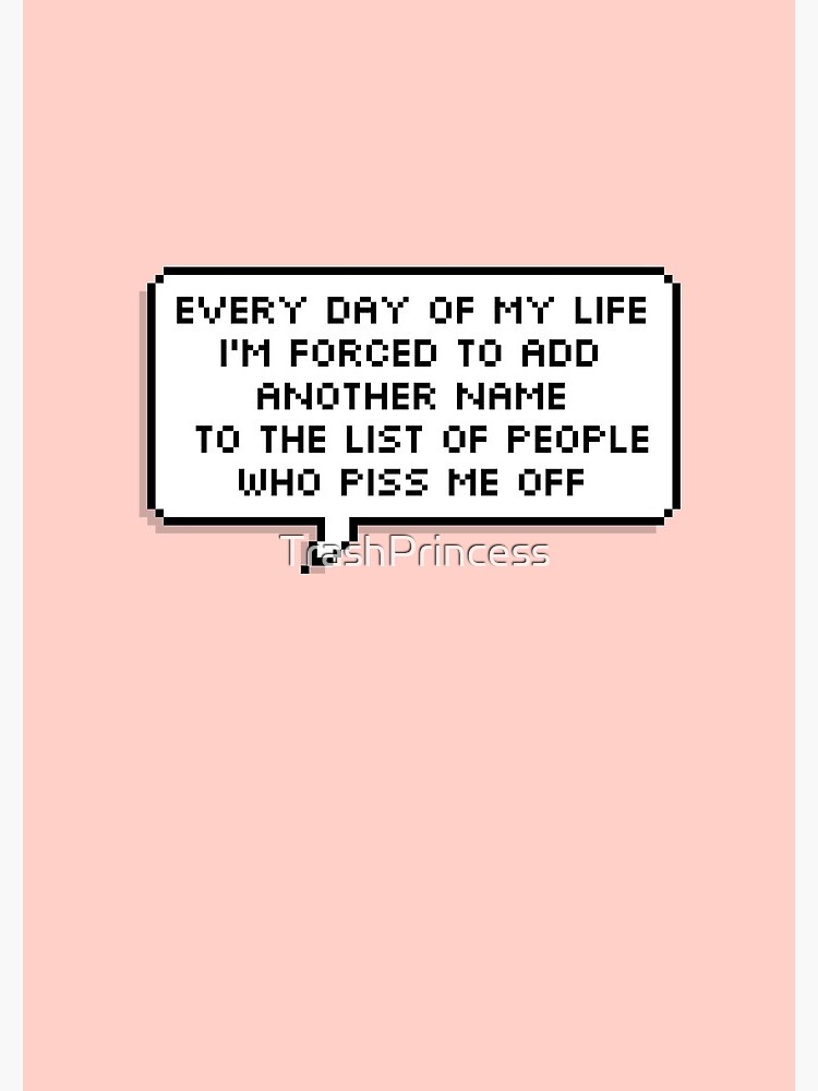 Every Day Of My Life I&rsquo;m Forced To Add Another Name To The List Of 