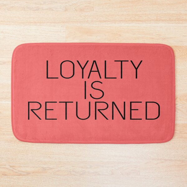 Item preview, LOYALTY IS RETURNED designed and sold by 1MILLIONPUSHUPS.
