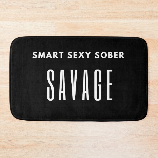 Item preview,  Smart Sexy Sober Savage  designed and sold by ABDFRTRENDS ⭐⭐⭐⭐⭐.