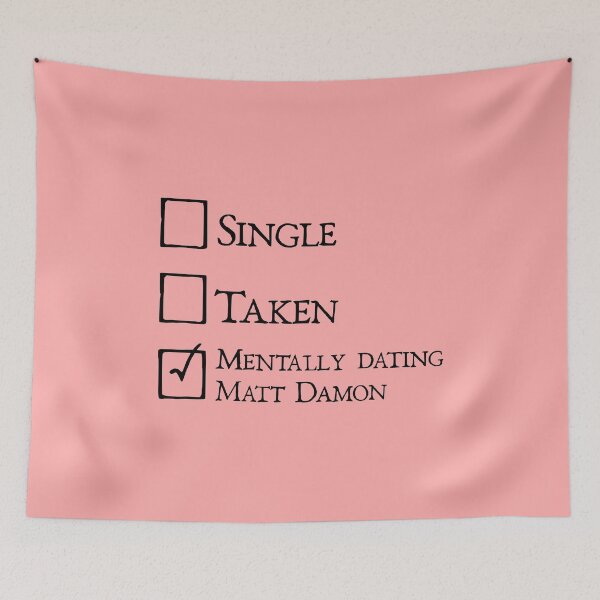 Item preview, Mentally dating Matt Damon designed and sold by keilamariadesig.