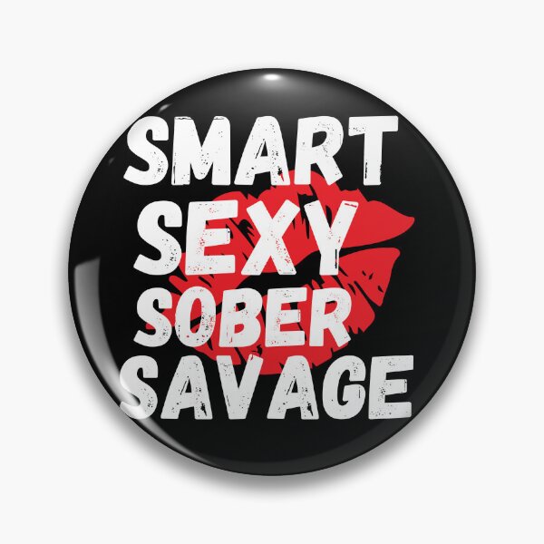 Item preview, Smart Sexy Sober Savage  designed and sold by ABDFRTRENDS ⭐⭐⭐⭐⭐.