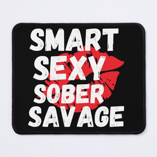 Item preview, Smart Sexy Sober Savage  designed and sold by ABDFRTRENDS ⭐⭐⭐⭐⭐.