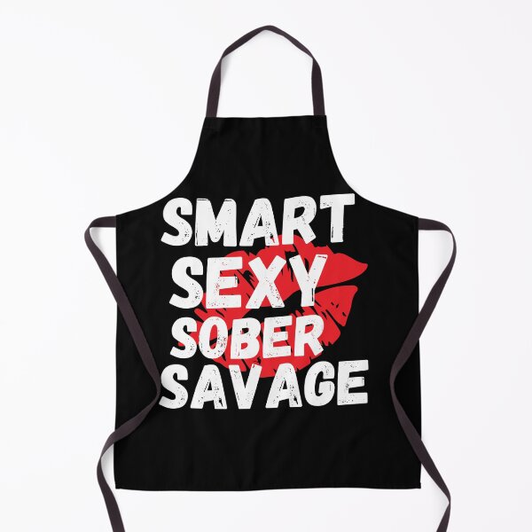 Item preview, Smart Sexy Sober Savage designed and sold by ABDFRTRENDS ⭐⭐⭐⭐⭐.