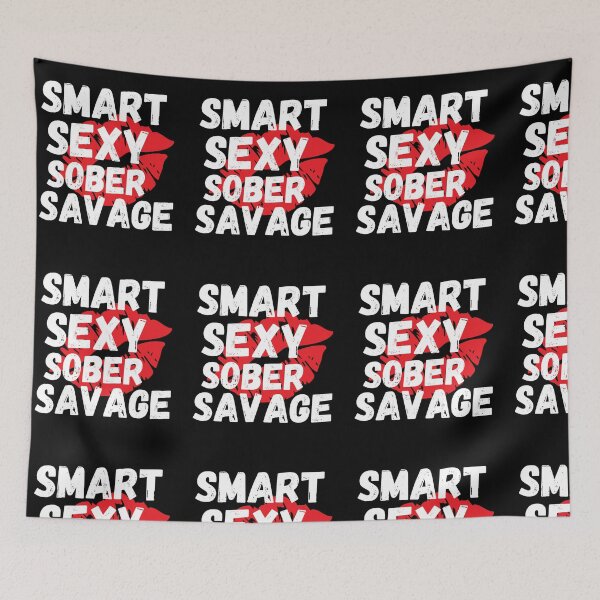 Item preview, Smart Sexy Sober Savage  designed and sold by ABDFRTRENDS ⭐⭐⭐⭐⭐.