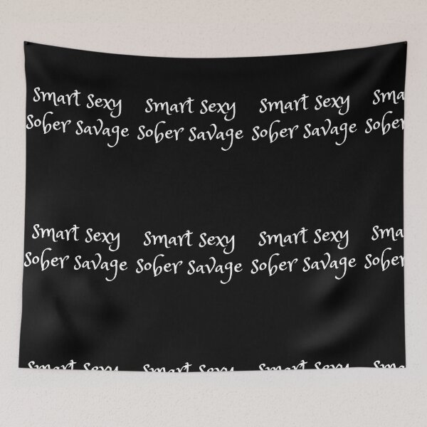 Item preview, Smart Sexy Sober Savage  designed and sold by ABDFRTRENDS ⭐⭐⭐⭐⭐.