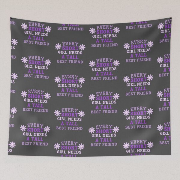 Item preview, Every Short Girl Needs A Tall Best Friend designed and sold by karolaan.