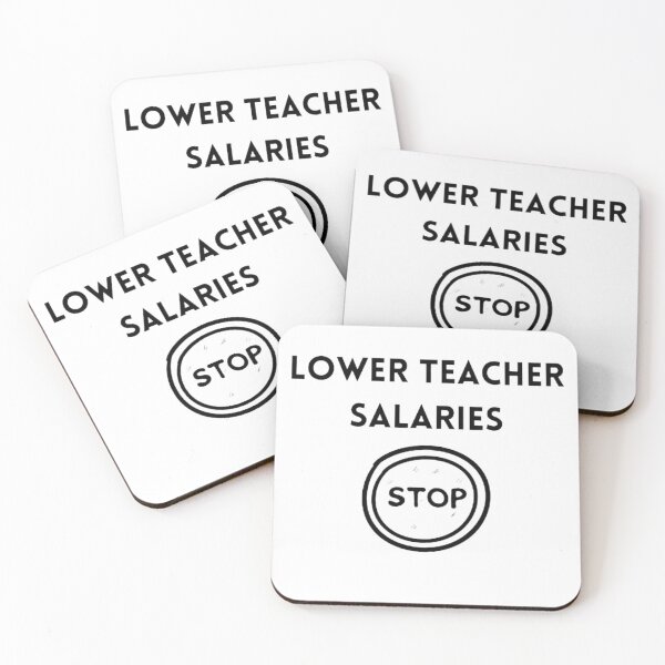 Item preview, Lower teacher salaries t-shirt designed and sold by SenhajiWorld.