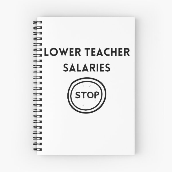 Item preview, Lower teacher salaries t-shirt designed and sold by SenhajiWorld.