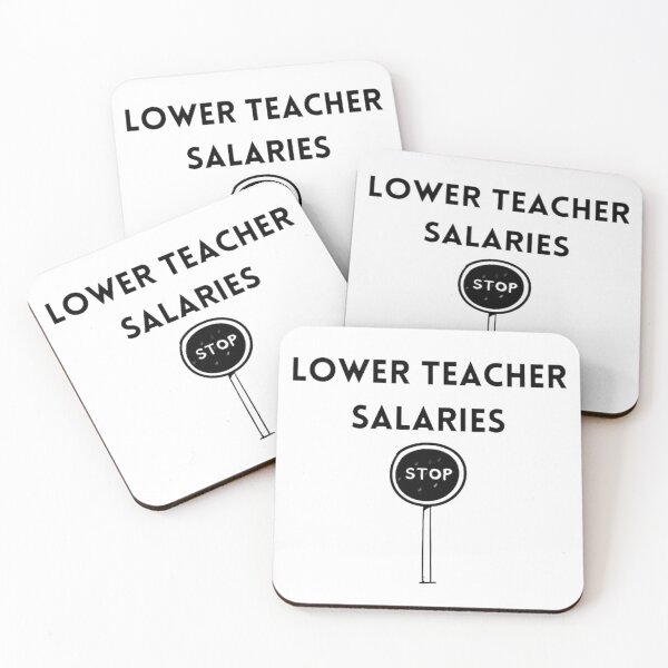 Item preview, Lower teacher salaries t-shirt designed and sold by SenhajiWorld.