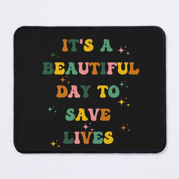 Item preview, It's a Beautiful Day To Save Lives | Nurse | Doctor| designed and sold by Denefie.