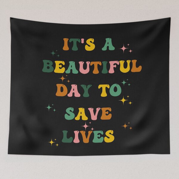 Item preview, It's a Beautiful Day To Save Lives | Nurse | Doctor| designed and sold by Denefie.