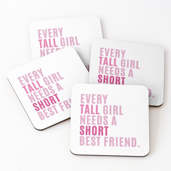 Item preview, Every Tall Girl Needs A Short Best Friend designed and sold by karolaan.
