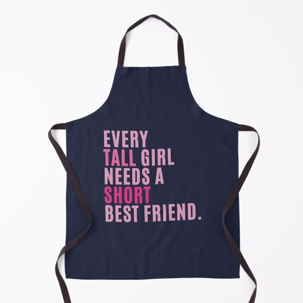 Item preview, Every Tall Girl Needs A Short Best Friend designed and sold by karolaan.