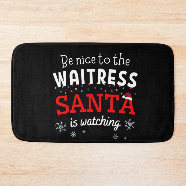 Item preview, Be nice to the waitress Santa is Watching Funny Xmas designed and sold by ibeargifts.