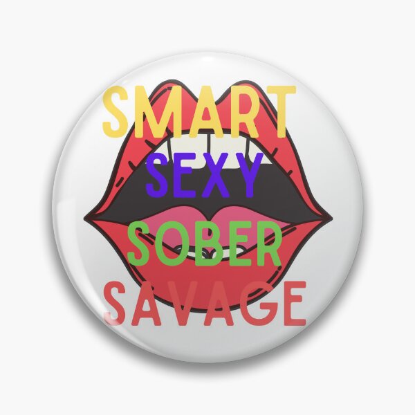 Item preview, Smart Sexy Sober Savage  designed and sold by ABDFRTRENDS ⭐⭐⭐⭐⭐.