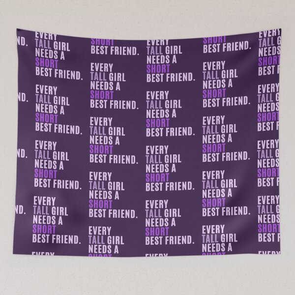 Item preview, Every Tall Girl Needs A Short Best Friend designed and sold by karolaan.