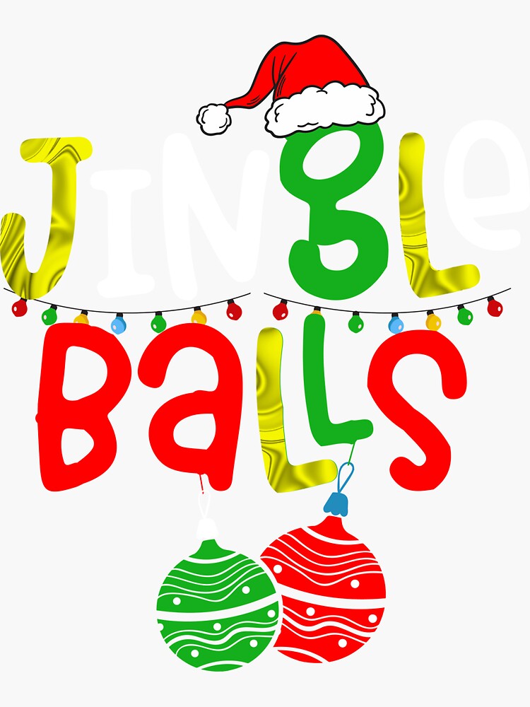 " jingle balls tinsel tits and jingle balls funny christmas 2022