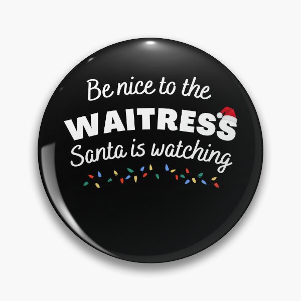 Item preview, Be nice to the waitress Santa is Watching Funny Xmas Christmas designed and sold by ibeargifts.