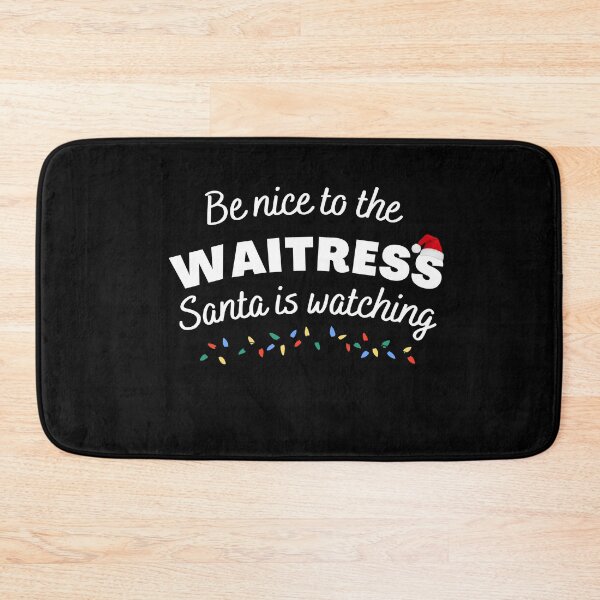 Item preview, Be nice to the waitress Santa is Watching Funny Xmas Christmas designed and sold by ibeargifts.