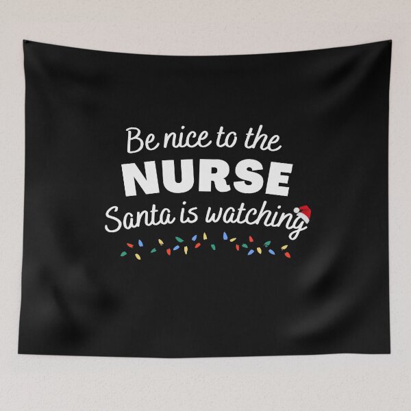 Item preview, Be nice to the nurse santa watching funny designed and sold by ibeargifts.