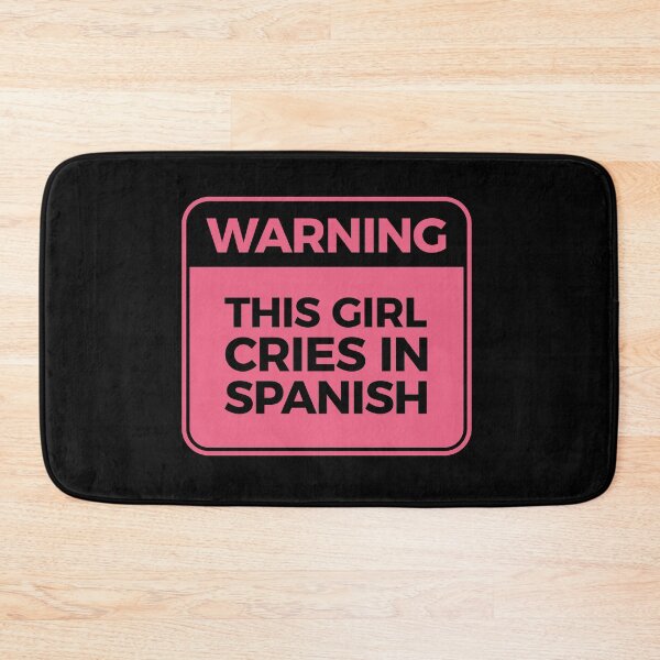 Item preview, WARNING this girl cries in spanish designed and sold by LatinoPower.