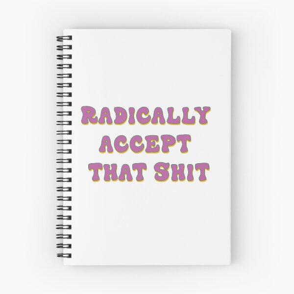 Item preview, radically accept that shit designed and sold by shop-dk.