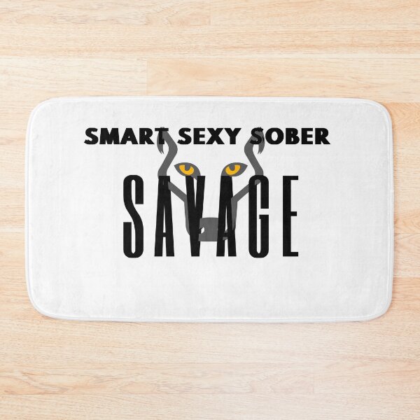 Item preview, Smart Sexy Sober Savage  designed and sold by ABDFRTRENDS ⭐⭐⭐⭐⭐.