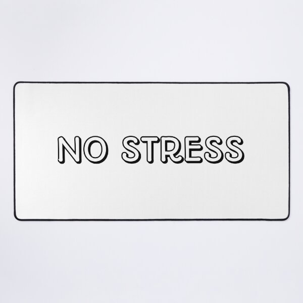 Item preview, NO STRESS chill relax designed and sold by Inspirationmotivation.