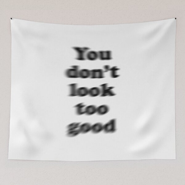 Item preview, You don’t look too good designed and sold by slappo.
